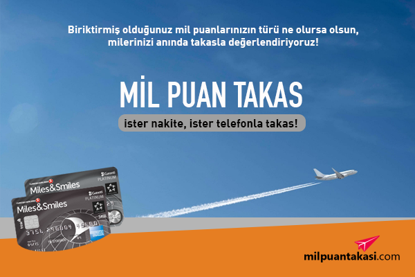 mil puanlarınızı takas ediyoruz.